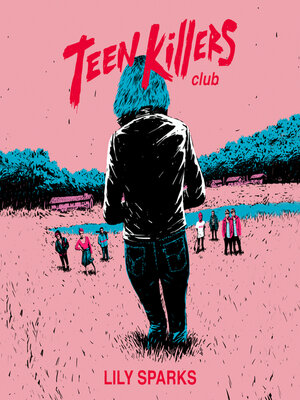 cover image of Teen Killers Club